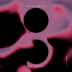 Roudeep — No Words
