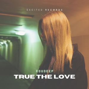 Roudeep — True the Love