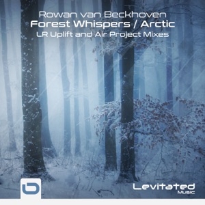 Rowan Van Beckhoven — Forest Whispers (LR Uplift Remix)