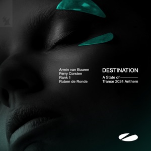 Ruben de Ronde — Destination (A State of Trance 2024 Anthem)