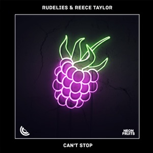 RudeLies & Reece Taylor — Can't Stop - 0:00