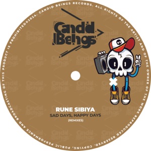 RUNE SIBIYA — Sad Days, Happy Days (MacZito rmx)