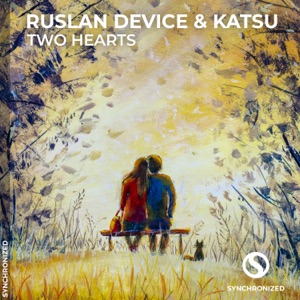 Ruslan Device and Katsu — Two Hearts (Original Mix)