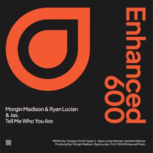 Morgin Madison, Ryan Lucian, Jas. — Tell Me Who You Are