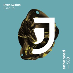 Ryan Lucian — Used To