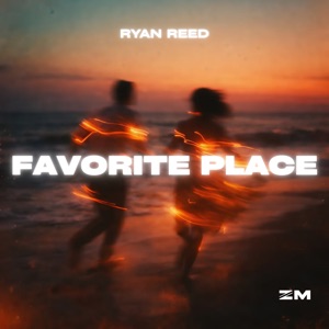 Ryan Reed — Favorite Place