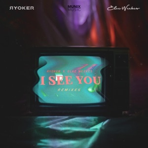 RYOKER/ELAE WEEKES/VEDEUS — I See You