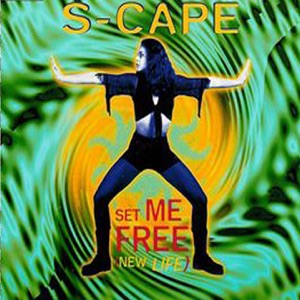 S-Cape — Set Me Free (New Life)