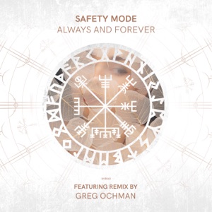 Safety Mode — Always and Forever