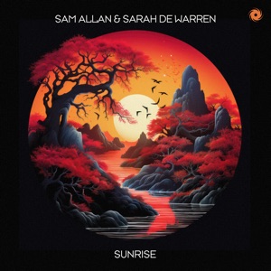 Sam Allan & Sarah De Warren — Sunrise (Extended Mix)