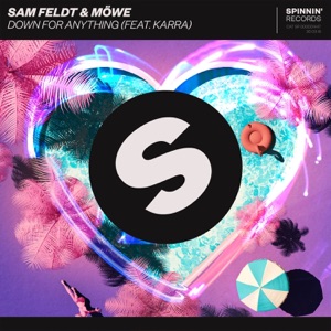 Sam Feldt & MOWE feat. KARRA — Down For Anything (Club Mix) - 0:00