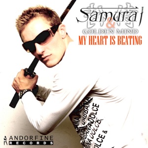 SAMURAJ/GOLDEN MIND — My Heart Is Beating