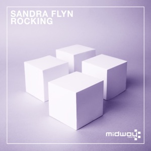 Sandra Flyn — Rocking (Stoneface & Terminal Remix Cut)