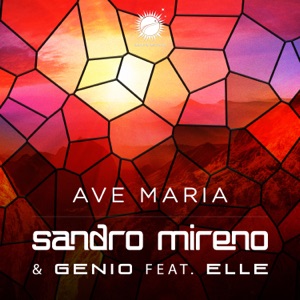 Sandro Mireno & Genio ft Elle — Ave Maria (Intro Mix)