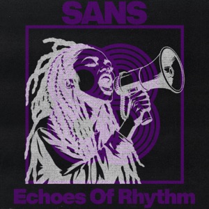 SANS — Echoes of Rhythm