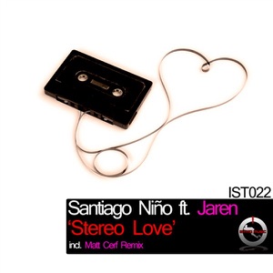 Santiago Nino feat Jaren — Stereo Love (Matt Cerf Remix)