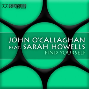 John O'Callaghan, Sarah Howells — Find Yourself (Mixed)