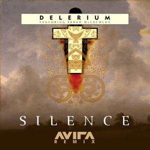 Delerium, Sarah McLachlan — Silence (AVIRA Extended Remix)