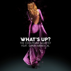 The Cooltrane Quartet / Menescal, Sarah — What's Up