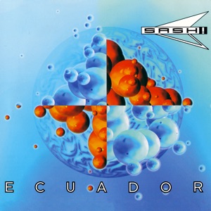 SASH! — ECUADOR (1997)