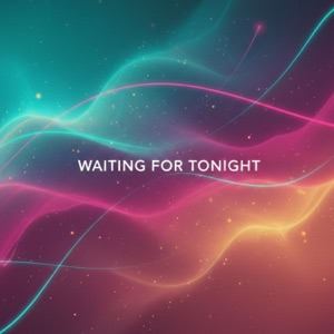 AIZE, SASHA — WAITING FOR TONIGHT (2025)