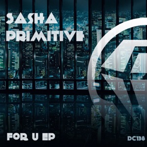 Sasha PRImitive — Follow Me Down