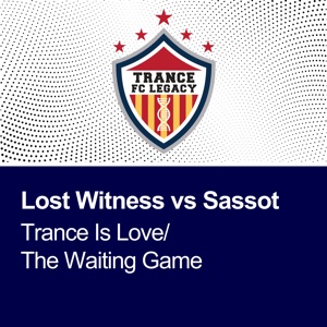 Sassot and Lost Witness — Trance is Love (Original)