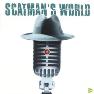 SCATMAN JOHN — TIME (TAKE YOUR TIME) (1995)