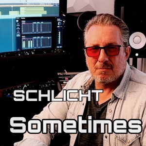 Schlicht — Sometimes
