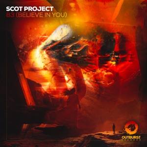 Scot Project — B3 (Believe In You)