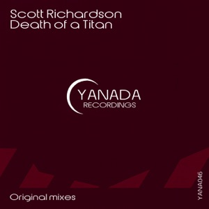 Scott Richardson — Death of a Titan (Club Mix)