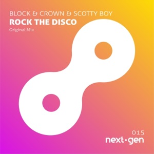 Block & Crown, Scotty Boy — Rock the Disco