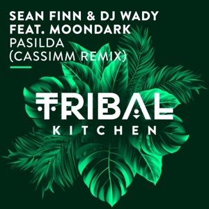 DJ Wady, Sean Finn, MoonDark — Pasilda (Sean Finn Sundown Remix)