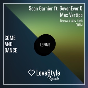 Sean Garnier ft. SevenEver & Max Vertigo — Come And Dance