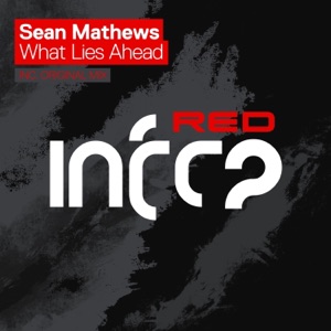 Sean Mathews — what lies ahead (original mix)