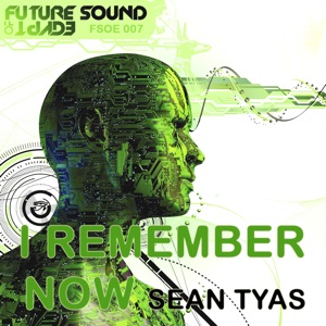 Sean Tyas — I Remember Now