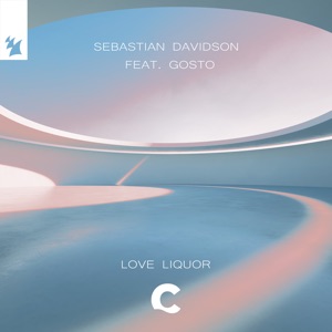 SEBASTIAN DAVIDSON/GOSTO — Love Liquor