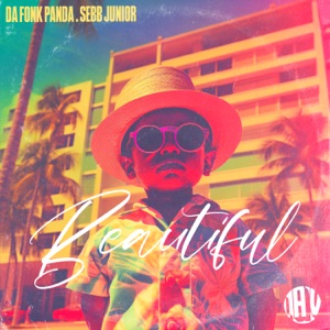 SEBB JUNIOR/DA FONK PANDA — Beautiful