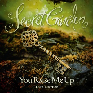 Secret Garden — You Raise Me Up