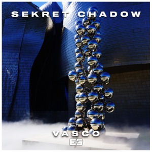 SEKRET CHADOW — Vasco