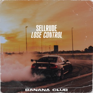 SELLRUDE — Lose Control