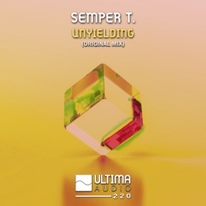 Semper T. — Unyielding (Original Mix)