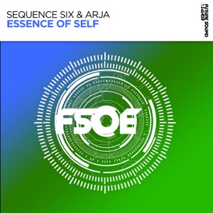Sequence Six and ARJA — Essence of Self  (Extended Mix)