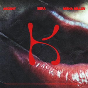 AKCENT, SERA, MISHA MILLER — DON'T LEAVE (KYLIE) (2025)