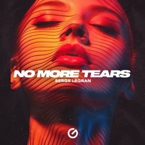 Serge Legran — No More Tears