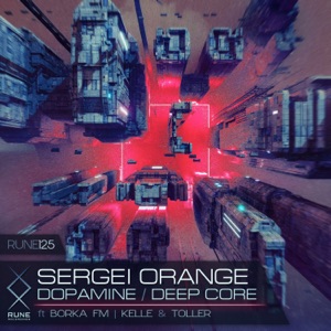 SERGEI ORANGE — Deep Core