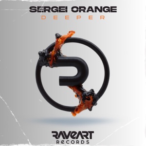 SERGEI ORANGE — Deeper