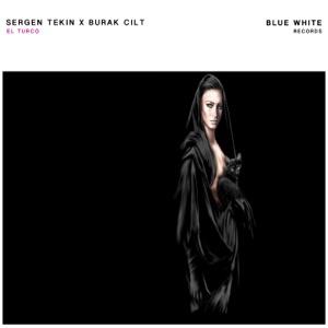 Sergen Tekin & Burak Cilt — El Turco
