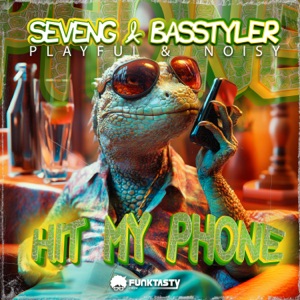 SEVENG/BASSTYLER — Hit my Phone