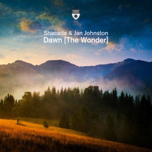 Shacada & Jan Johnston — Dawn (The Wonder) (Fonzerelli Mix)